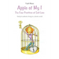 Apple of My I: The Four Practices of Self-Love: Tools for authentic living in a chaotic world - Paperback