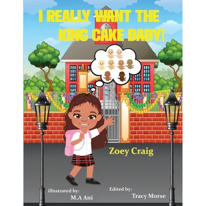 I really want the king cake baby - Paperback
