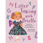 Letter Tracing with Brielle - Hardcover