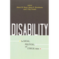 Disability: The Social, Political, and Ethical Debate - Paperback