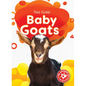 Baby Goats - Library Binding