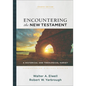 Encountering the New Testament: A Historical and Theological Survey - Hardcover