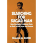 Searching For Sugar Man: Sixto Rodriguez' Mythical Climb to Rock N Roll Fame and Fortune - Paperback