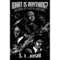 What Is Anything?: Memoirs of a Life in Lovecraft - Paperback