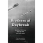 Brothers at Daybreak. - Hardcover