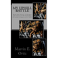 My Uphill Battle: A story about a former L.A gang member that all he seeks is the path of peace upon his release from prison, and deport - Paperback