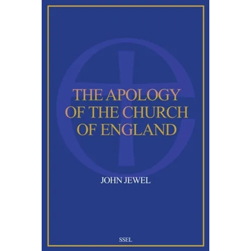 The Apology of the Church of England: Easy to Read Layout - Paperback
