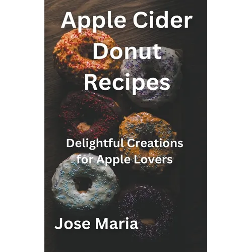 Apple Cider Donut Recipes - Paperback