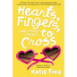 Hearts, Fingers, and Other Things to Cross - Paperback