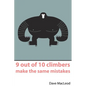 9 Out of 10 Climbers Make the Same Mistakes - Paperback