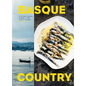 Basque Country: A Culinary Journey Through a Food Lover's Paradise - Hardcover