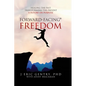 Forward-Facing(R) Freedom: Healing the Past, Transforming the Present, A Future on Purpose - Hardcover
