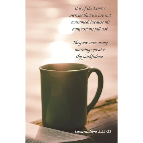 General Worship Bulletin: His Mercies (Package of 100): Lamentations 3:22-23 (Kjv) - Paperback