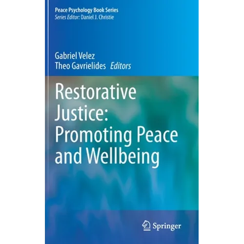 Restorative Justice: Promoting Peace and Wellbeing - Hardcover