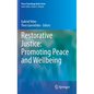 Restorative Justice: Promoting Peace and Wellbeing - Hardcover