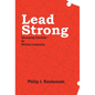 Lead Strong: Developing Character for Ministry Leadership - Hardcover