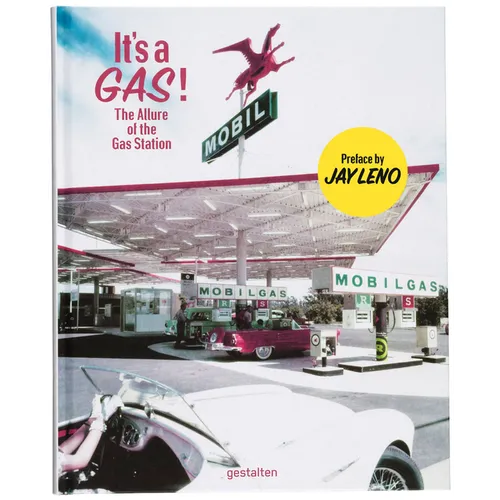 It's a Gas!: The Allure of the Gas Station - Hardcover