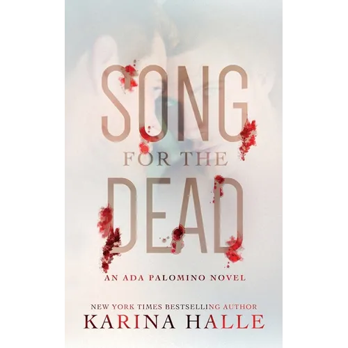 Song for the Dead: An Ada Palomino Novel - Paperback