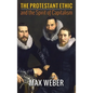 The Protestant Ethic and the Spirit of Capitalism - Hardcover