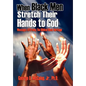 When Black Men Stretch Their Hands to God: Messages Affirming the Biblical Black Heritage - Hardcover