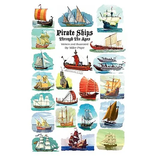 Pirate Ships Through the Ages - Paperback