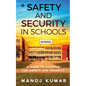 Safety and Security in Schools: A guide to Schools for Safety and Security - Paperback