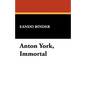 Anton York, Immortal - Hardcover