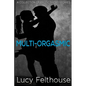 Multi-Orgasmic: A Collection of Erotic Short Stories - Paperback