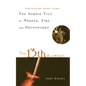 The 13th Element: The Sordid Tale of Murder, Fire, and Phosphorus - Hardcover