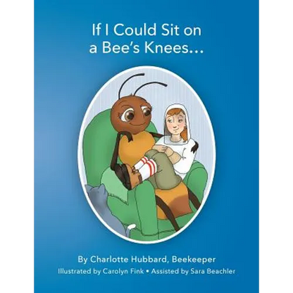If I Could Sit On A Bee's Knees - Paperback
