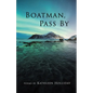 Boatman, Pass By - Paperback