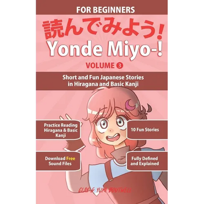 Yonde Miyo-! Volume 3: Short and Fun Japanese Stories in Hiragana and Basic Kanji - Paperback