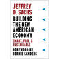 Building the New American Economy: Smart, Fair, and Sustainable - Hardcover