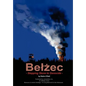 Belzec: Stepping Stone to Genocide - Hardcover