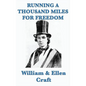 Running a Thousand Miles for Freedom - Hardcover