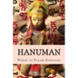 Hanuman: Words to Please Everyone - Paperback