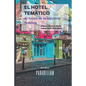 El Hotel Temático: Futuro de la Industria Hotelera - Paperback