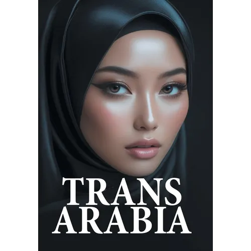Trans Arabia - Hardcover