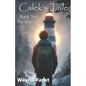 Calek's Tale Book Two - The Mainland - Paperback