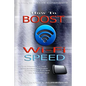 Wi-Fi: How To Boost Wi-Fi Speed, DIY Hacks To Increase Speed, How To Boost Wi-Fi Speed, Increasing Internet Router Speed, Sol - Paperback