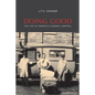 Doing Good: The Life of Toronto's General Hospital - Paperback