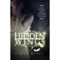 Hidden Wings (Hidden Wings Series Book One) - Paperback