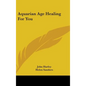 Aquarian Age Healing For You - Hardcover