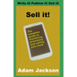 Sell it!: The complete guide to marketing, promoting and selling your book - Paperback