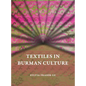 Textiles in Burman Culture - Hardcover