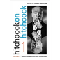 Hitchcock on Hitchcock, Volume 1: Selected Writings and Interviews - Paperback