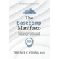 The Basecamp Manifesto: How A Secure Base Can Save Your Life and Leadership In A Scrambled World - Hardcover