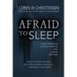 Afraid to Sleep: Sleep Paralysis, Shadow People, and Other Entities - Paperback