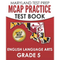 MARYLAND TEST PREP MCAP Practice Test Book English Language Arts Grade 5: Preparation for the MCAP ELA/Literacy Assessments - Paperback