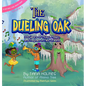 The Dueling Oak: 300 Years of Music, Magic, and Mayhem in New Orleans - Hardcover